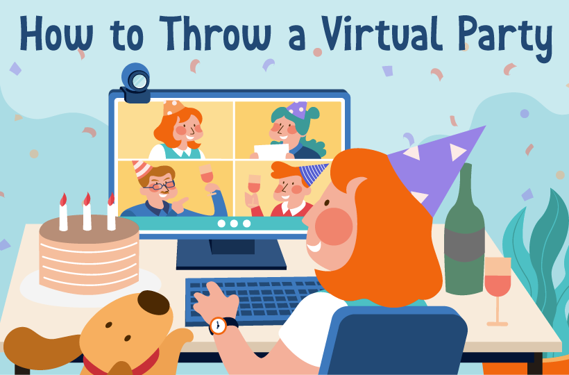 Parties During a Pandemic: How to Throw a Virtual Party